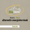Biováros Kisokos - alternatív energiaforrások