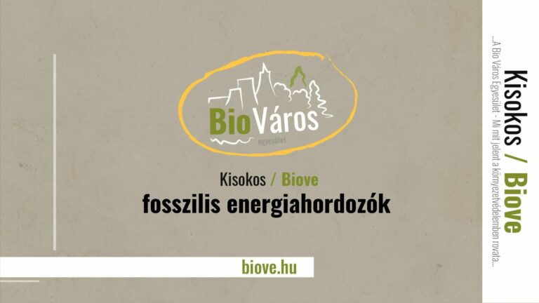 Biove Kisokos -fosszilis energiahordozók